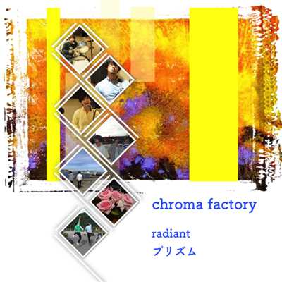 シングル/プリズム/chroma factory