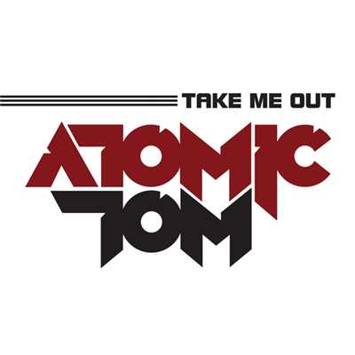 シングル/Take Me Out (Album Version)/Atomic Tom