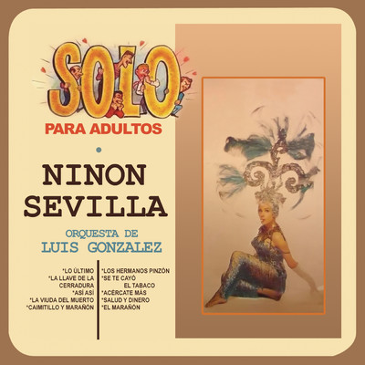 Solo para Adultos/Ninon Sevilla