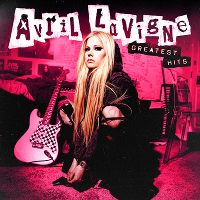 Greatest Hits (Explicit)/Avril Lavigne