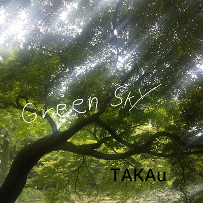 Green Sky/TAKAu