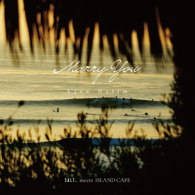 シングル/Marry you (SALT... Version)/Lisa Halim