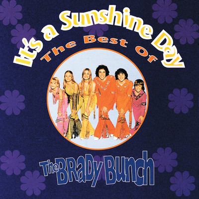 アルバム/It's A Sunshine Day : The Best Of The Brady Bunch/ザ・ブラディ・バンチ