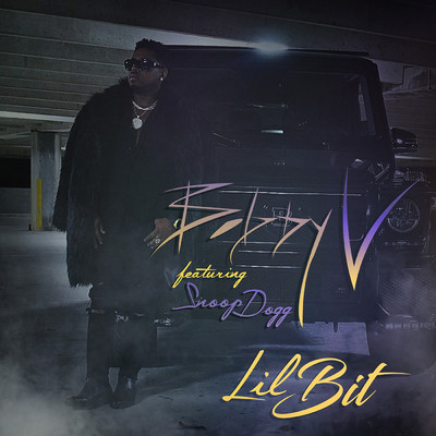 lil' Bit (Clean) (featuring Snoop Dogg／Radio Edit)/ボビー.V