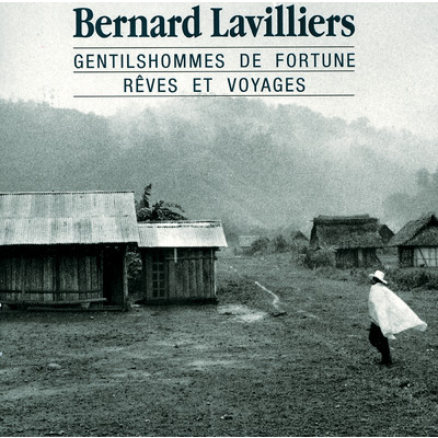 アルバム/Gentilshommes De Fortune/Bernard Lavilliers