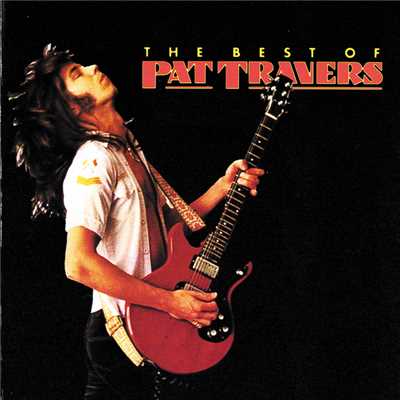 アルバム/The Best Of Pat Travers/パット・トラヴァース