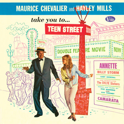 Maurice Chevalier and Hayley Mills Take You to Teen Street/Various Artists