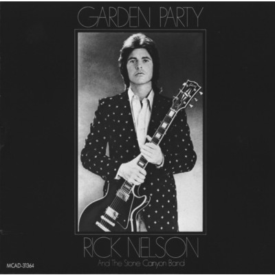 Garden Party/リック・ネルソン