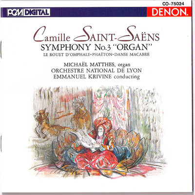 Saint-Saens: Symphony No. 3 (Organ), Danse Macabre & Others/エマニュエリュ・クリヴィヌ／Lyon National Orchestra