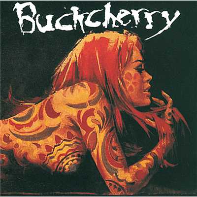 Buckcherry (Explicit)/バックチェリー