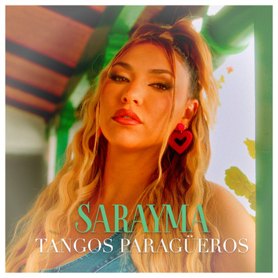 Tangos Paragueros/Sarayma