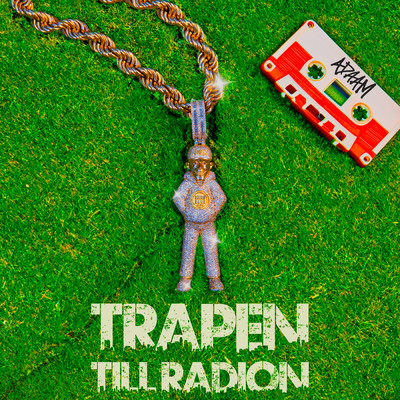 TRAPEN TILL RADION (Explicit)/ADAAM
