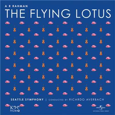 The Flying Lotus/A.R.ラフマン／Seattle Symphony／Ricardo Averbach