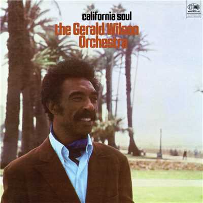 アルバム/California Soul/Gerald Wilson Orchestra