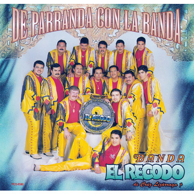 アルバム/De Parranda Con La Banda/Banda El Recodo De Cruz Lizarraga