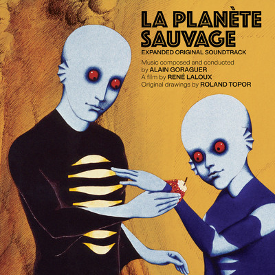 Maquillage de Tiwa (Bande orginale du film ”La planete sauvage”)/アラン・ゴラゲール