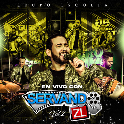 アルバム/En Vivo Con Servando ZL Vol.2/Grupo Escolta