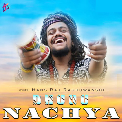 シングル/Dhudu Nacheya/Hansraj Raghuwanshi