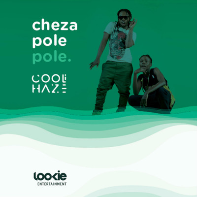 シングル/Cheza Pole Pole/CooliHaze