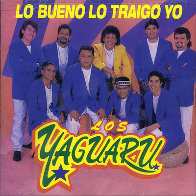 アルバム/Lo Bueno Lo Traigo Yo/Los Yaguaru