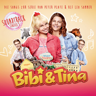 Soundtrack zur Serie (Staffel 1) [feat. Peter Plate, Ulf Leo Sommer]/Bibi und Tina