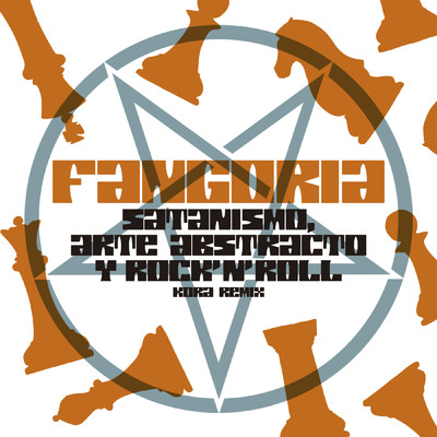 シングル/Satanismo, arte abstracto y Rock'n'Roll (Kora Remix)/Fangoria