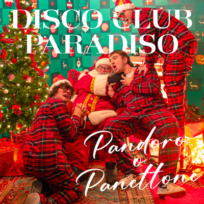 Pandoro o panettone/Disco Club Paradiso