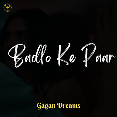 シングル/Badlo Ke Paar/Gagan Dreams