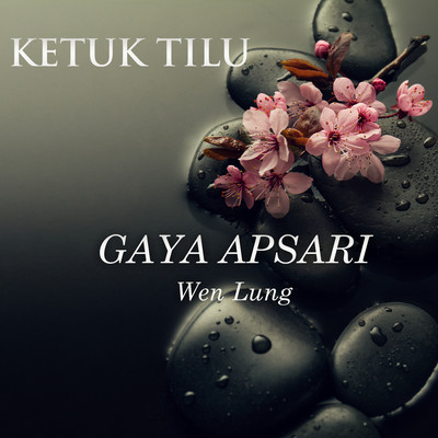 Ketuk Tilu Gaya Apsari/Wen Lung