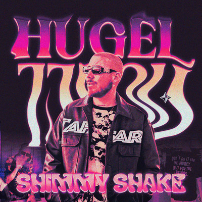 Shimmy Shake/HUGEL