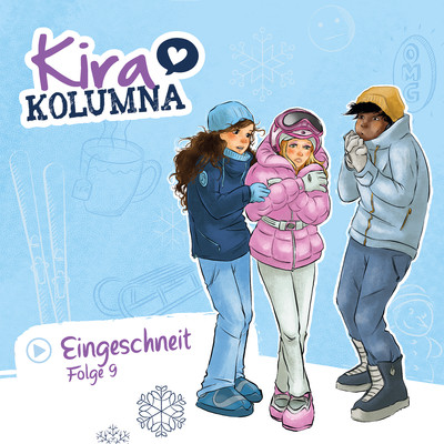 アルバム/Folge 9: Eingeschneit/Kira Kolumna