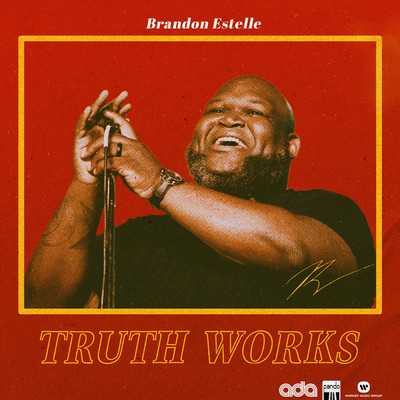 Truth Works/Brandon Estelle