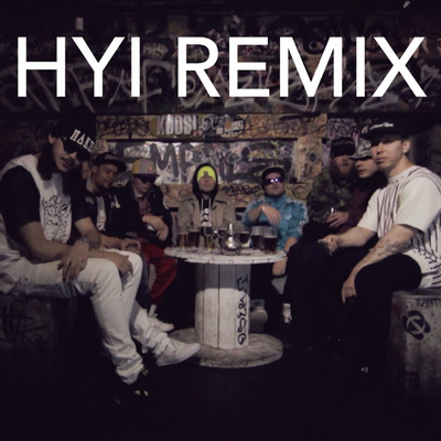 シングル/Hyi (feat. Makki, VilleGalle, TIPPA, Kube, Ruma & Nick-E Maggz) [Remix]/Adi L Hasla