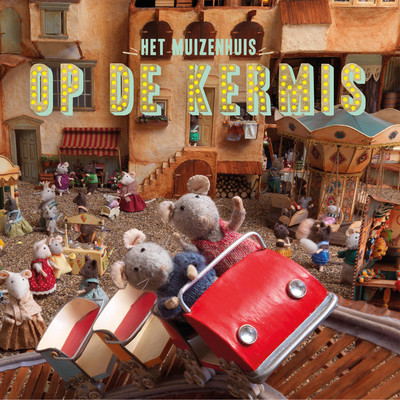 アルバム/Op de kermis/Het Muizenhuis