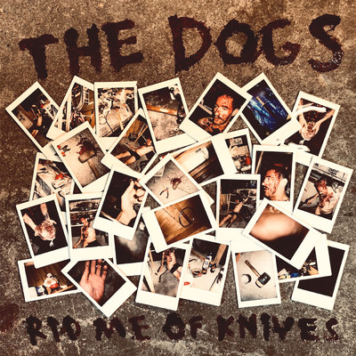 アルバム/Rid Me of Knives (Explicit)/The Dogs