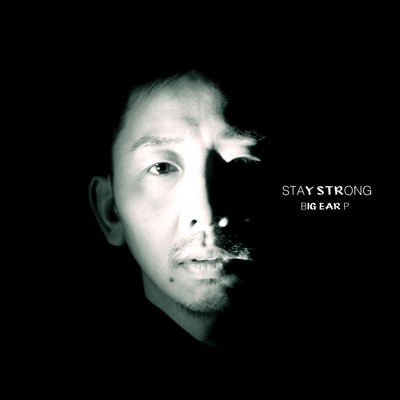 STAY STRONG (feat. Martin Kinoo)/BIG EAR P