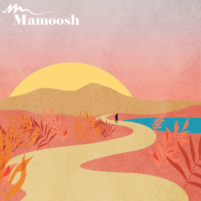 Wanderlust/Mamoosh