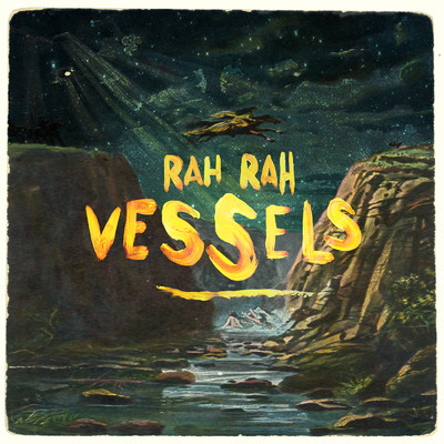 Vessels/Rah Rah