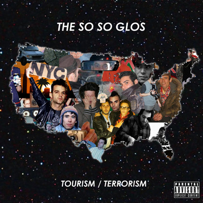 Tourism ／ Terrorism (Explicit)/The So So Glos