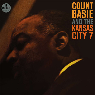 アルバム/Count Basie And The Kansas City 7/カウント・ベイシー&カンサス・シティ・セヴン