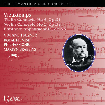 Vieuxtemps: Violin Concertos Nos. 4 & 5 (Hyperion Romantic Violin Concerto 8)/Viviane Hagner／Royal Flemish Philharmonic／マーティン・ブラビンズ