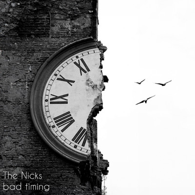 Bad Timing/The Nicks