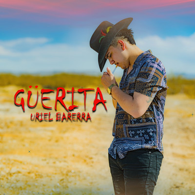 Guerita/Uriel Barrera
