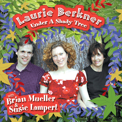 アルバム/Under A Shady Tree/The Laurie Berkner Band