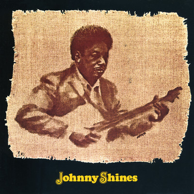 アルバム/Johnny Shines/Johnny Shines