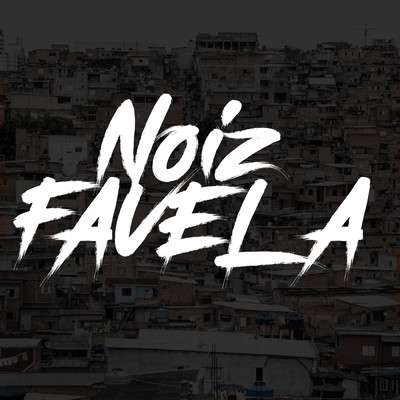 Noiz Favela/Holly Hood／Mc Keke／Mc Rahell