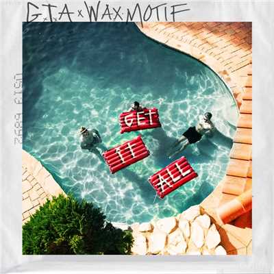 シングル/Get It All/GTA／Wax Motif