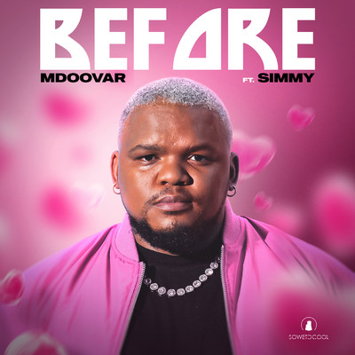 Before (feat. Simmy)/Mdoovar