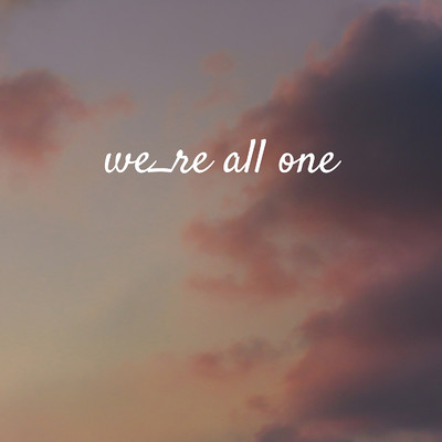 We're All One/Skin