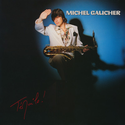 Sax Machine/Michel Gaucher